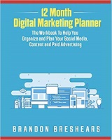 12 Month Digital Marketing Planner napisao je Brandon Breshears