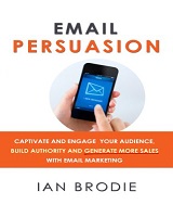 Ian Brodie napisao knjigu Email Persuasion