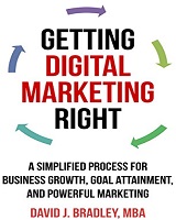 Knjiga Getting Digital Marketing Right napisao David J. Bradley